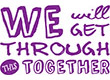 5124 - 5124
We will get through this together
1-1/2" x 2-1/2"